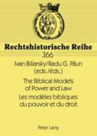 The Biblical Models of Power and Law- Les mod&egrave;les bibliques du pouvoir et du droit (Rechtshistorische Reihe .366) （2008. 310 S. 210 mm）
