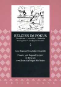 Comic und Jugendliteratur in Belgien von ihren Anfängen bis heute (Belgien im Fokus .2) （2008. XVIII, 218 S. 21 cm）
