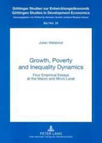 Growth, Poverty and Inequality Dynamics : Four Empirical Essays at the Macro and Micro Level. Dissertationsschrift (Göttinger Studien zur Entwicklungsökonomik / Göttingen Studies in Development Economics .25) （2008. XIV, 146 S. 210 mm）