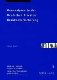 Genanalysen in der Deutschen Privaten Krankenversicherung : Dissertationsschrift (Medizin, Technik und Gesellschaft / Medicine, Technology and Society .3) （2008. 224 S. 210 mm）