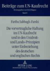 Die vorvertragliche Haftung im UN-Kaufrecht und in den Unidroit- und Lando-Prinzipien unter Einbeziehung des deutschen u : Dissertationsschrift (Beiträge zum UN-Kaufrecht .8) （2008. II, 218 S. 210 mm）