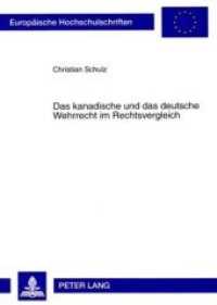 Das kanadische und das deutsche Wehrrecht im Rechtsvergleich : Dissertationsschrift (Europäische Hochschulschriften Recht .4796) （Neuausg. 2009. 208 S. 210 mm）