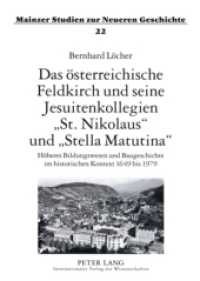 Das österreichische Feldkirch und seine Jesuitenkollegien "St. Nikolaus" und "Stella Matutina" (Mainzer Studien zur Neueren Geschichte .22) （2008. 530 S. 21 cm）