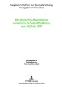 Der deutsche Lektürekanon an höheren Schulen Westfalens von 1820 bis 1870 (Siegener Schriften zur Kanonforschung .4) （NED. 2007. 470 S. 230 mm）
