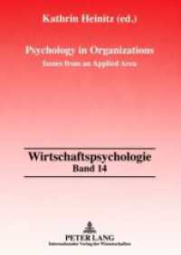 Psychology in Organizations : Issues from an Applied Area (Wirtschaftspsychologie .14) （2008. 178 S. 210 mm）