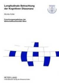 Longitudinale Betrachtung der Kognitiven Dissonanz : Eine Tagebuchstudie zur Reiseentscheidung. Dissertationsschrift (Forschungsergebnisse der Wirtschaftsuniversit&auml;t Wien .24) （Neuausg. 2008. 292 S. 210 mm）