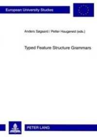 Typed Feature Structure Grammars (Europäische Hochschulschriften / European University Studies/Publications Universitaires Européenne .31) （2009. 174 S. 210 mm）