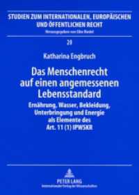 Das Menschenrecht auf einen angemessenen Lebensstandard (Studien zum Internationalen, Europäischen und Öffentlichen Recht .20) （2008. 342 S. 210 mm）