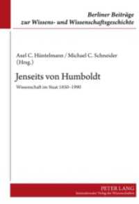 Jenseits von Humboldt : Wissenschaft im Staat 1850-1990 (Berliner Beiträge zur Wissens- und Wissenschaftsgeschichte .13) （2010. 360 S. 210 mm）