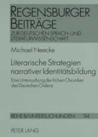 Literarische Strategien narrativer Identitätsbildung : Eine Untersuchung der frühen Chroniken des Deutschen Ordens. Dissertationsschrift (Regensburger Beiträge zur deutschen Sprach- und Literaturwissenschaft .94) （2008. 206 S. 210 mm）