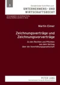 Zeichnungsverträge und Zeichnungsvorverträge : Zu den Rechten und Pflichten aus dem Vertrag über die Vorerhöhungsgesellschaft. Dissertationsschrift (Osnabrücker Schriften zum Unternehmens- und Wirtschaftsrecht .3) （2008. XVIII, 248 S. 210 mm）