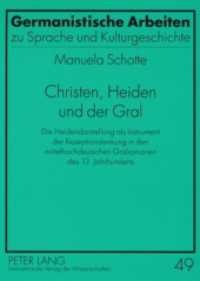 Christen, Heiden und der Gral : Die Heidendarstellung als Instrument der Rezeptionslenkung in den mittelhochdeutschen Gralromanen des 13. Jahrhunderts. Dissertationsschrift (Germanistische Arbeiten zu Sprache und Kulturgeschichte .49) （2008. 352 S. 210 mm）