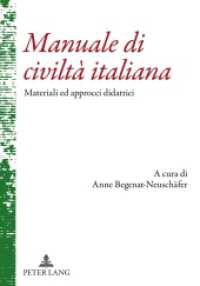 Manuale di civiltà italiana : Materiali ed approcci didattici （2010. XXXIV, 690 S. 210 mm）