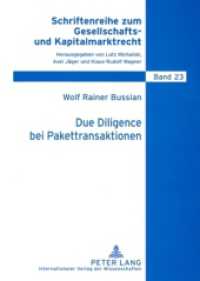 Due Diligence bei Pakettransaktionen : Zur Rechtsstellung des Vorstands zwischen Auskunftsanspruch der Aktionäre, Insiderverboten und Datenschutz. Dissertationsschrift (Schriftenreihe zum Gesellschafts- und Kapitalmarktrecht .23) （2008. 268 S. 210 mm）