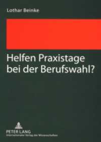 Helfen Praxistage bei der Berufswahl? （2008. 106 S. 21 cm）