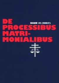De processibus matrimonialibus : Fachzeitschrift zu Fragen des Kanonischen Ehe- und Prozeßrechtes, Band 14 (2007) (De Processibus Matrimonialibus .14) （2016. 748 S. 203 mm）