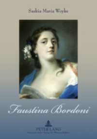 Faustina Bordoni : Biographie - Vokalprofil - Rezeption. Masterarbeit （2009. 242 S. 210 mm）