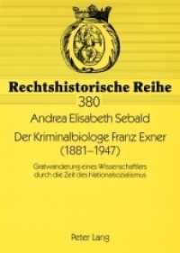 Der Kriminalbiologe Franz Exner (1881-1947) : Gratwanderung eines Wissenschaftlers durch die Zeit des Nationalsozialismus. Dissertationsschrift. (Rechtshistorische Reihe .380) （2008. 424 S. 21 cm）