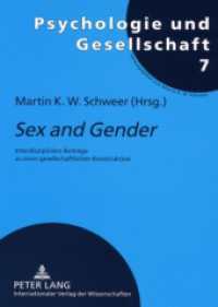 "Sex and Gender" : Interdisziplinäre Beiträge zu einer gesellschaftlichen Konstruktion (Psychologie und Gesellschaft .7) （2009. 172 S. 210 mm）