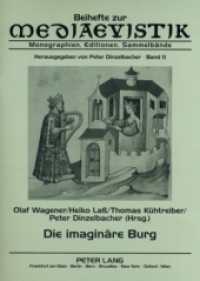 Die imaginäre Burg (Beihefte zur Mediaevistik .11) （2009. 220 S. 230 mm）