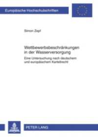 Wettbewerbsbeschränkungen in der Wasserversorgung : Eine Untersuchung nach deutschem und europäischem Kartellrecht. Dissertationsschrift (Europäische Hochschulschriften Recht .4978) （2010. 218 S. 210 mm）