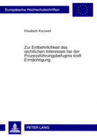 Zur Entbehrlichkeit des rechtlichen Interesses bei der Prozessführungsbefugnis kraft Ermächtigung : Ein Plädoyer für den Durchgriff auf den Rechtsträger. Dissertationsschrift. (Europäische Hochschulschriften Recht .4704) （2008. 150 S. 21 cm）