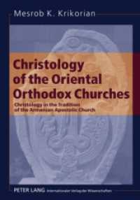 Christology of the Oriental Orthodox Churches : Christology in the Tradition of the Armenian Apostolic Church （2010. 310 S. 210 mm）