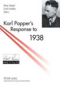 Karl Popper's Response to 1938 （2008. 164 S. 210 mm）