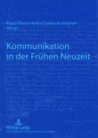 Kommunikation in der Frühen Neuzeit （2008. 278 S. 210 mm）