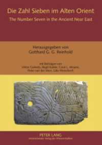 Die Zahl Sieben im Alten Orient- The Number Seven in the Ancient Near East : Studien zur Zahlensymbolik in der Bibel und ihrer altorientalischen Umwelt- Studies on the Numerical Symbolism in the Bible and Its Ancient Near Eastern Environment （2008. XII, 190 S. 22 Abb. 210 mm）