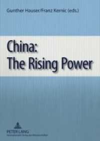 China: The Rising Power （2009. 216 S. 210 mm）