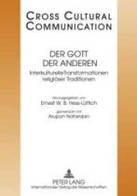 Der Gott der Anderen : Interkulturelle Transformationen religiöser Traditionen- Redaktion: Andreas Heise und Nicolas Bollinger (Cross Cultural Communication 15) （2009. 364 S. 210 mm）
