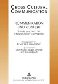 Kommunikation und Konflikt : Kulturkonzepte der interkulturellen Germanistik- Redaktion: Tobias Keller und Urs Wartenweiler (Cross Cultural Communication 16) （2009. 660 S. 210 mm）