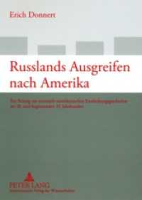 Russlands Ausgreifen nach Amerika : Ein Beitrag zur eurasisch-amerikanischen Entdeckungsgeschichte im 18. und beginnenden 19. Jahrhundert （2009. 176 S. 210 mm）