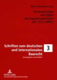 Voraussetzungen und Folgen des Koppelungsverbotes Art. 10 3 MRVG : Dissertationsschrift (Schriften zum Deutschen und Internationalen Bau-, Umwelt- und Energierecht .3) （2009. 240 S. 210 mm）