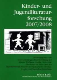 Kinder- und Jugendliteraturforschung 2007/2008 (Jahrbuch der Kinder- und Jugendliteraturforschung .14) （2008. VIII, 207 S. 230 mm）