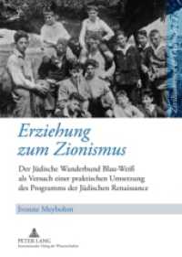 Erziehung zum Zionismus (Zivilisationen und Geschichte / Civilizations and History / Civilisations et Histoire Bd.2) （2009. 132 S. 1 Abb. 210 mm）