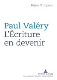 Paul Valéry : L'Écriture en devenir （2009. 436 S. 230 mm）