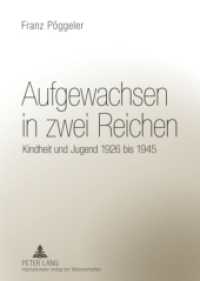 Aufgewachsen in zwei Reichen : Kindheit und Jugend 1926 bis 1945 （2009. 268 S. 210 mm）