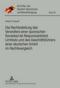 Die Rechtsstellung des Verwalters einer spanischen Responsabilidad de Limitada und des Geschäftsführers einer deutschen : Dissertationsschrift (Schriften der Deutsch-Spanischen Juristenvereinigung .32) （2009. 332 S. 210 mm）