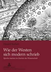 Wie der Westen sich modern schrieb : Epoche machen im Zeichen der Wissenschaft （2009. 206 S. 210 mm）