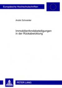 Immobilienfondsbeteiligungen in der Rückabwicklung (Europäische Hochschulschriften Recht .4898) （2009. 456 S. 210 mm）