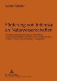 Förderung von Interesse an Naturwissenschaften : Eine empirische Untersuchung zur Entwicklung naturwissenschaftlicher Interessen von Grundschulkindern im Rahmen eines außerschulischen Lernangebots. Dissertationsschrift （2009. 186 S. 210 mm）