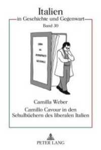 Camillo Cavour in den Schulbüchern des liberalen Italien : Nationale Selbstdarstellung im Geschichtsunterricht zwischen Risorgimento und Faschismus. Dissertationsschrift (Italien in Geschichte und Gegenwart .30) （2010. 430 S. 210 mm）