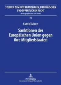 Sanktionen der Europäischen Union gegen ihre Mitgliedstaaten : Die Sanktionsverfahren nach Art. 228 Abs. 2 EGV und Art. 7 EUV. Dissertationsschrift (Studien zum Internationalen, Europäischen und Öffentlichen Recht .23) （2010. 462 S. 210 mm）