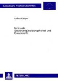 Nationale Steuervergünstigungshoheit und Europarecht (Europäische Hochschulschriften Recht .4813) （2009. XIV, 203 S. 210 mm）