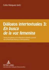 Diálogos intertextuales 3: - «En busca de la voz femenina» : Temas de género en la literatura infantil y juvenil de la Península Ibérica y Latinoamérica （2010. 360 S. 210 mm）