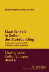 Staatlichkeit in Zeiten des Statebuilding : Intervention und Herrschaft in Bosnien und Herzegowina. Dissertationsschrift (Strategische Kultur Europas .6) （2009. 368 S. 210 mm）