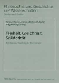 Freiheit, Gleichheit, Solidarität : Beiträge zur Dialektik der Demokratie (Philosophie und Geschichte der Wissenschaften .68) （2008. 288 S. 210 mm）