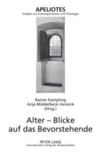 Alter - Blicke auf das Bevorstehende (Apeliotes. Studien zur Kulturgeschichte und Theologie .4) （2009. 236 S. 210 mm）